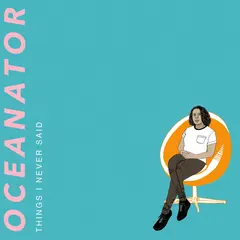 Oceanator Things I Never Said (LP)