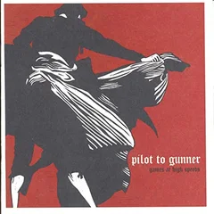 Pilot To Gunner Games At High Speeds (LP)