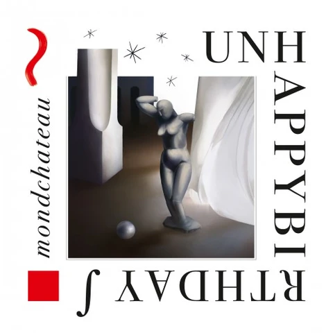 unhappybirthday Mondchateau (LP) 