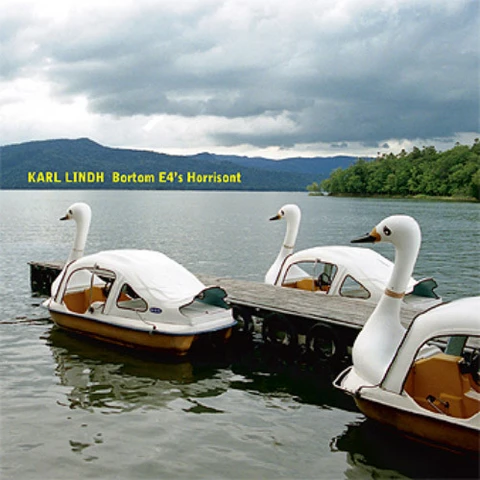 Karl Lindh Bortom E4’s Horisont (LP) 