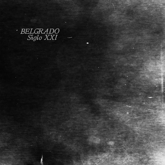 Belgrado Siglo XXI (LP) 