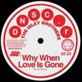 The Isley Brothers &amp; Brenda Holloway Why When Love Is Gone/Can't Hold… (7")