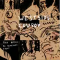 Westside Cowboy This Better Be Something Great (LP)