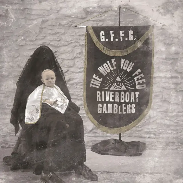 The Riverboat Gamblers The Wolf You Feed (LP) 