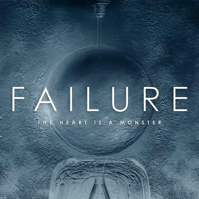 Failure Heart Is A Monster (2LP) 