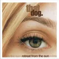 That Dog Retreat From The Sun (LP)