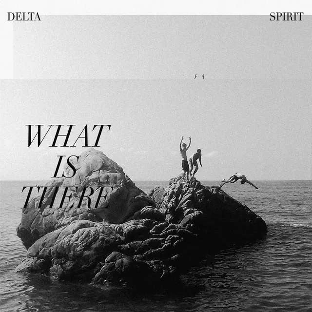 Delta Spirit What Is There - LTD (LP) 