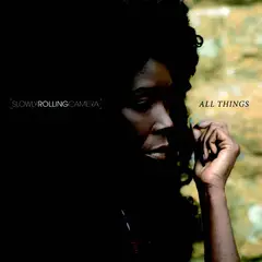 Slowly Rolling Camera All Things (LP)
