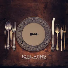 To Kill A King Cannibals With Cutlery (2LP)