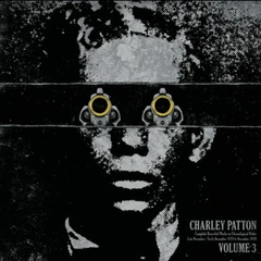 Charley Patton Complete Recorded Works Volume 3 (LP)