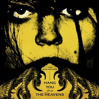 The Dead Weather Hang You From The Heavens (7")