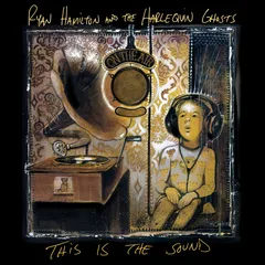 Ryan Hamilton And The Harlequin Ghosts This Is The Sound (LP)