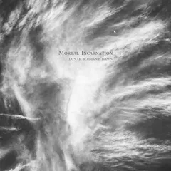 Mortal Incarnation Lunar Radiant Dawn (10")