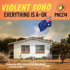 Violent Soho Everything Is A-Ok (LP)