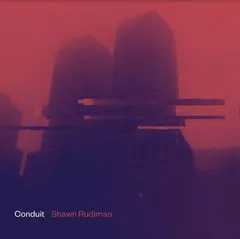 Shawn Rudiman Conduit (2LP)