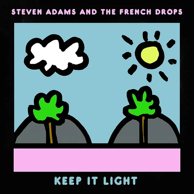 Steven Adams And The French Drops Keep It Light (LP) 