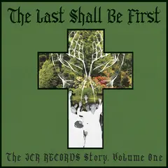 Diverse Artister The Last Shall Be First: The JCR … (LP)