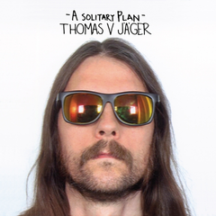 Thomas V. Jäger A Solitary Plan (LP)