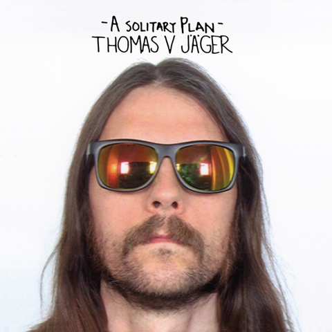 Thomas V. Jäger A Solitary Plan (LP) 