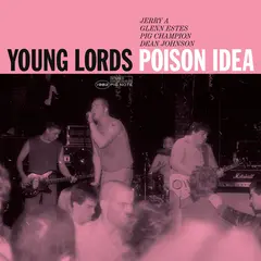 Poison Idea Young Lords (LP)
