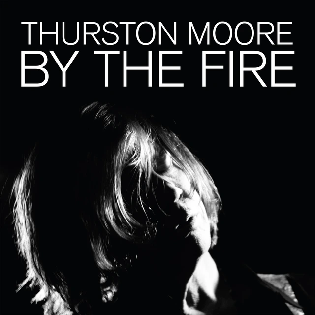 Thurston Moore By The Fire - LTD (2LP) 