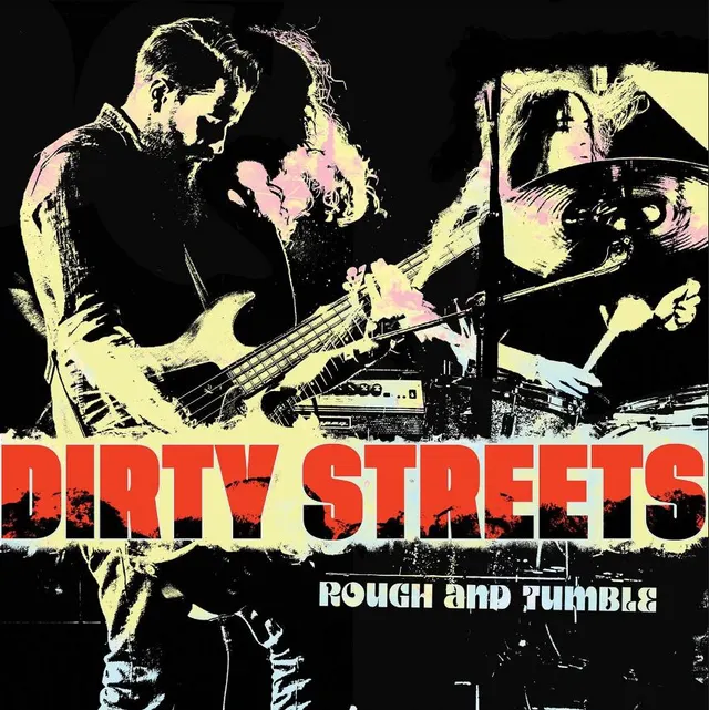 The Dirty Streets Rough And Tumble (LP) 