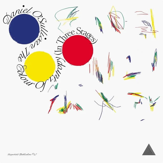 Daniel O'Sullivan The Colour Of Entropy (In Three …  (LP) 