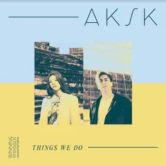 AKSK Things We Do (LP)