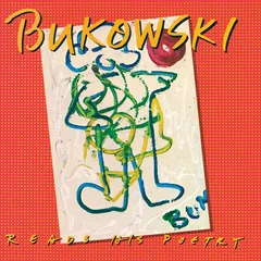 Charles Bukowski Reads His Poetry (LP)