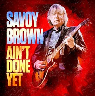 Savoy Brown Ain't Done Yet (LP)