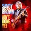 Savoy Brown Ain't Done Yet (LP)