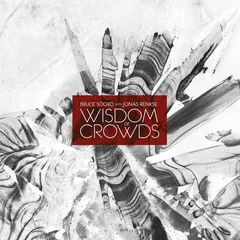 Bruce Soord &amp; Jonas Renkse Wisdom Of Crowds (2LP)