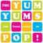 The Yum Yums For Those About To Pop! (LP)