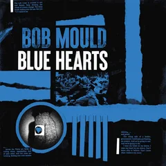 Bob Mould Blue Hearts (LP)