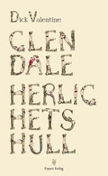 Dick Valentine Glendale Herlighetshull (BOK)