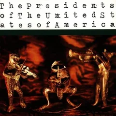 The Presidents Of The U.S. Of A. The Presidents Of The U.S. Of A. (LP)