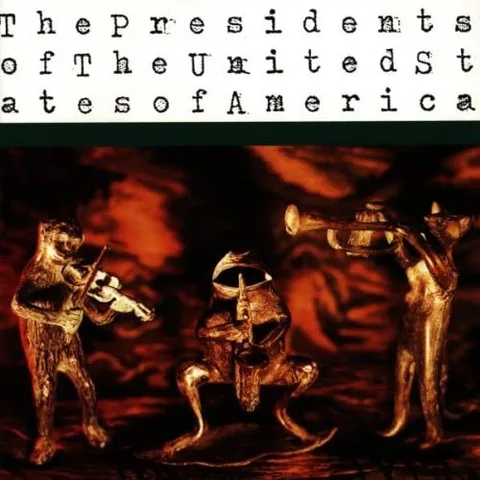 The Presidents Of The U.S. Of A. The Presidents Of The U.S. Of A. (LP) 