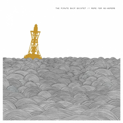 Pirate Ship Quintet Rope For No-Hopers (2LP)