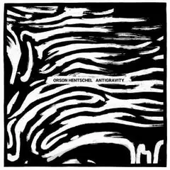 Orson Hentschel Antigravity (LP)
