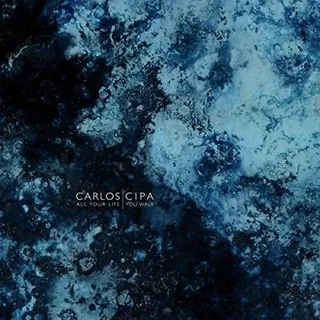Carlos Cipa All Your Life You Walk (2LP)