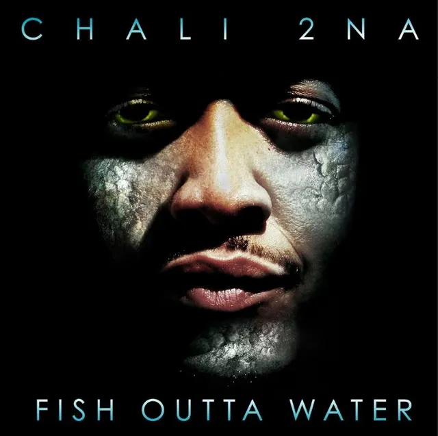 Chali 2Na Fish Outta Water (2LP) 