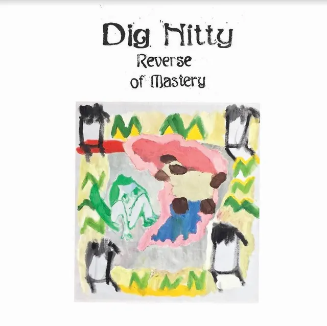 Dig Nitty Reverse Of Mastery (LP) 