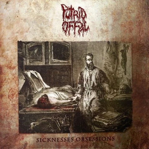 Putrid Offal Sicknesses Obsessions (LP) 