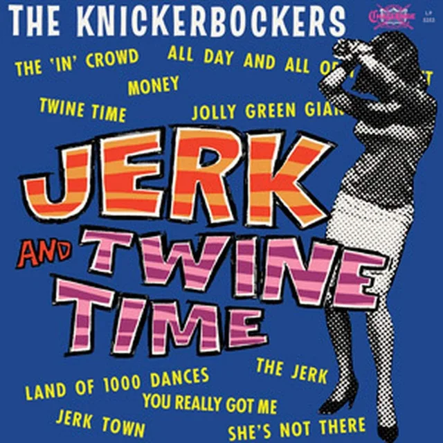 The Knickerbockers Jerk And Twine Time - Mono (LP) 