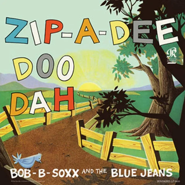 Bob B. Soxx And The Blue Jeans Zip-a-Dee-Doo-Dah (LP) 