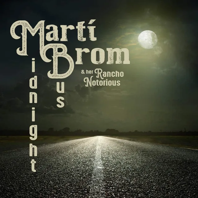 Marti Brom & Her Rancho Notorious Midnight Bus (LP) 