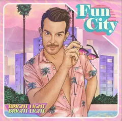 Bright Light Bright Light Fun City - LTD (LP)