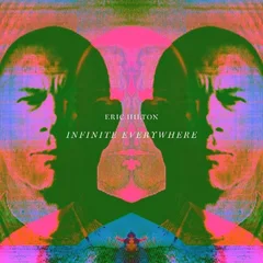 Eric Hilton Infinite Everywhere (LP)