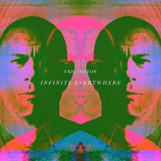 Eric Hilton Infinite Everywhere (LP)