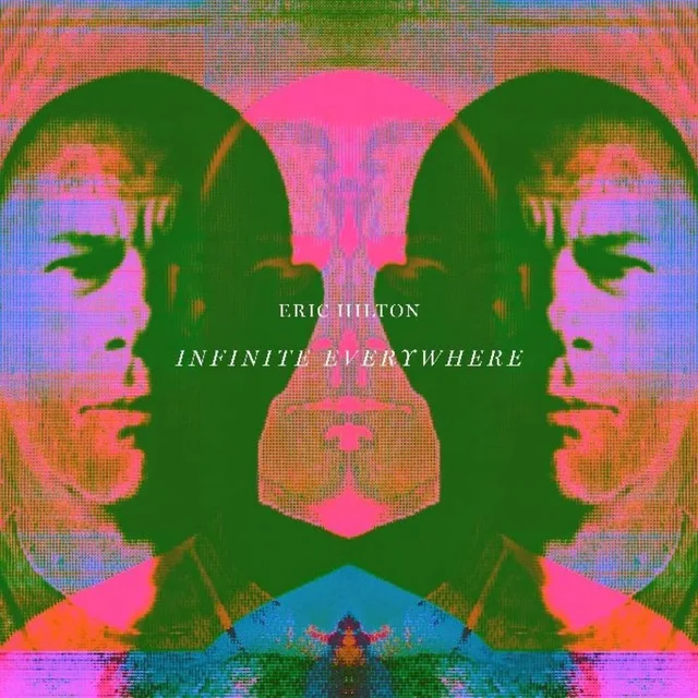 Eric Hilton Infinite Everywhere (LP) 